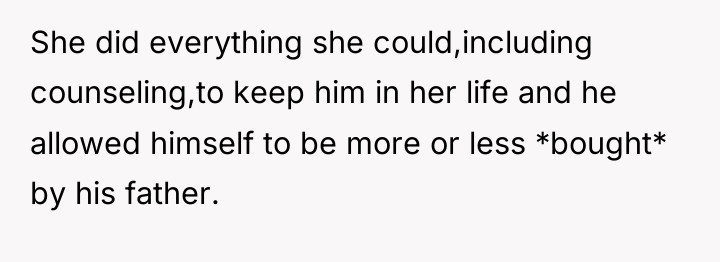 She did everything she could,including counseling,to keep him in her...