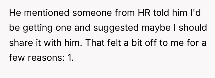 He mentioned someone from HR told him I'd be getting...