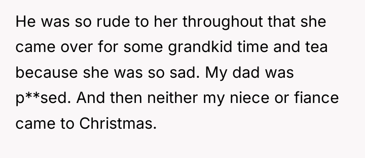 He was so rude to her throughout that she came...