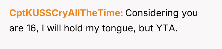 CptKUSSCryAllTheTime Considering you are 16, I will hold my tongue,...