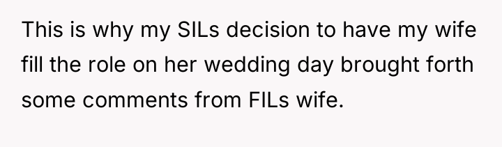 This is why my SILs decision to have my wife...