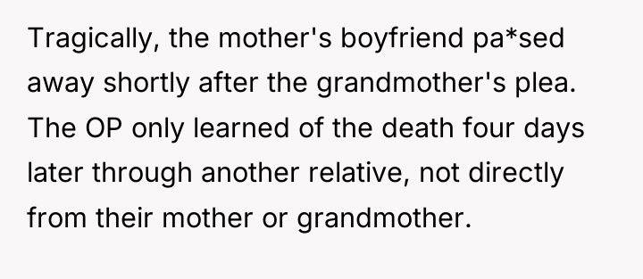 Tragically, the mother's boyfriend pa*sed away shortly after the grandmother's...