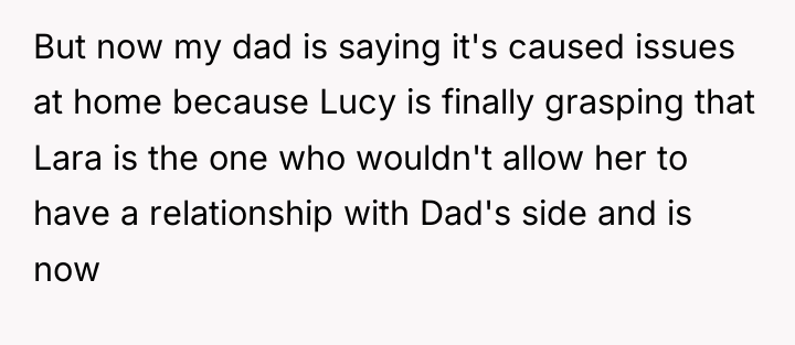 But now my dad is saying it's caused issues at...