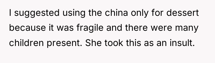 I suggested using the china only for dessert because it...