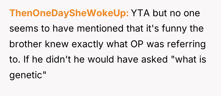 ThenOneDaySheWokeUp YTA but no one seems to have mentioned that...