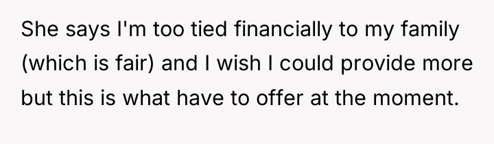 She says I'm too tied financially to my family (which...