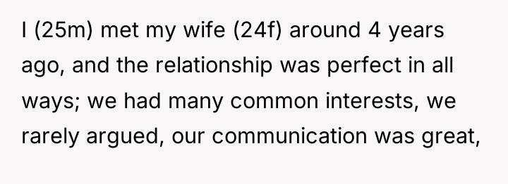 I (25m) met my wife (24f) around 4 years ago,...