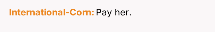 International-Corn Pay her.