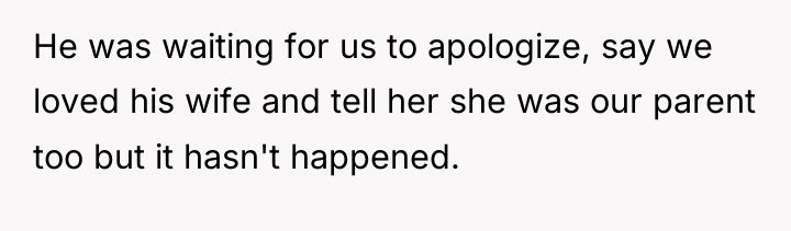 He was waiting for us to apologize, say we loved...