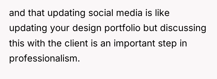 and that updating social media is like updating your design...