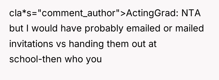 cla*s="comment_author">ActingGrad: NTA but I would have probably emailed or mailed...