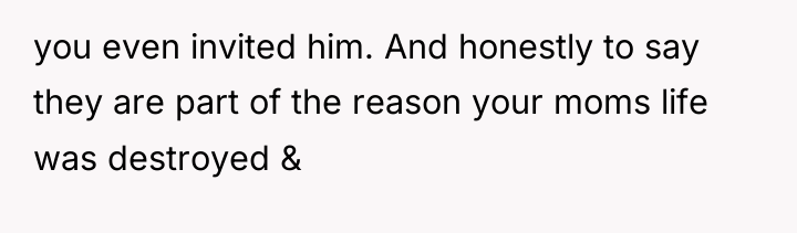 you even invited him. And honestly to say they are...