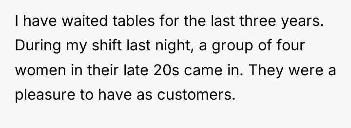 I have waited tables for the last three years. During...