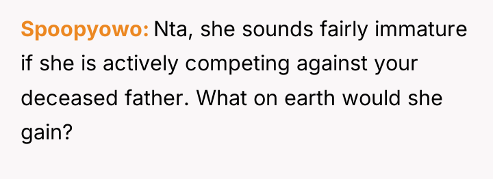 Spoopyowo Nta, she sounds fairly immature if she is actively...