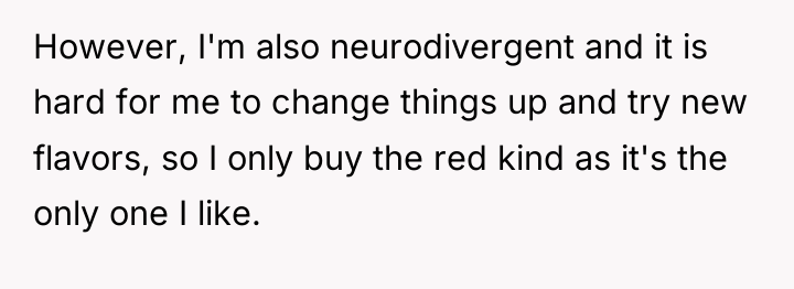 However, I'm also neurodivergent and it is hard for me...
