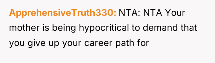 ApprehensiveTruth330 NTA: NTA Your mother is being hypocritical to demand...