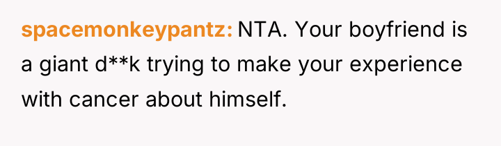 spacemonkeypantz NTA. Your boyfriend is a giant d**k trying to...