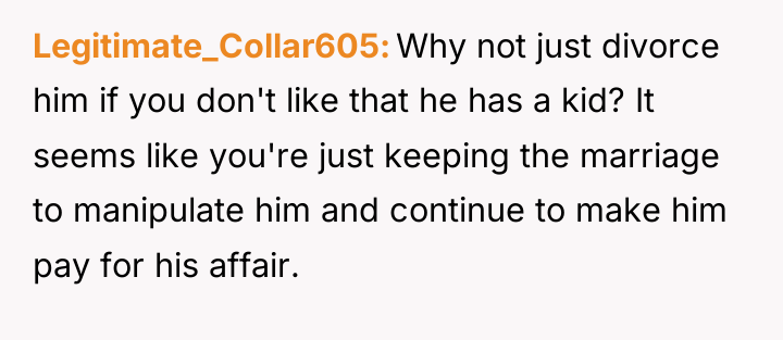Legitimate_Collar605 Why not just divorce him if you don't like...