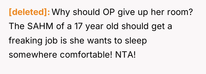 [deleted] Why should OP give up her room? The SAHM...