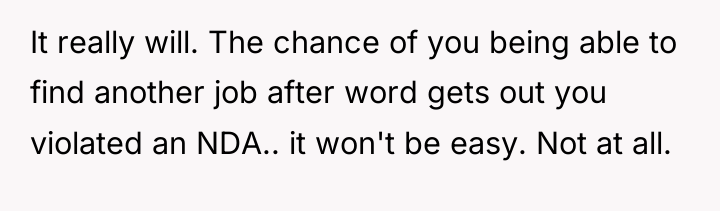 It really will. The chance of you being able to...