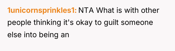 1unicornsprinkles1 NTA What is with other people thinking it's okay...