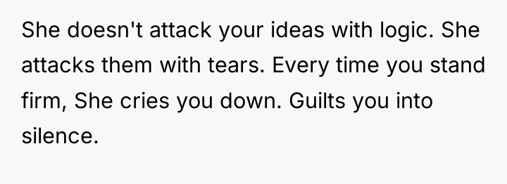She doesn't attack your ideas with logic. She attacks them...