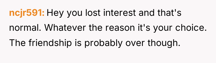 ncjr591 Hey you lost interest and that's normal. Whatever the...