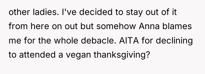 other ladies. I've decided to stay out of it from...