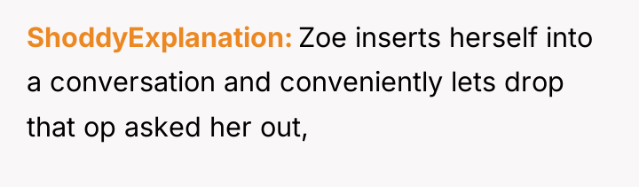 ShoddyExplanation Zoe inserts herself into a conversation and conveniently lets...