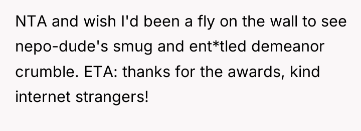 NTA and wish I'd been a fly on the wall...