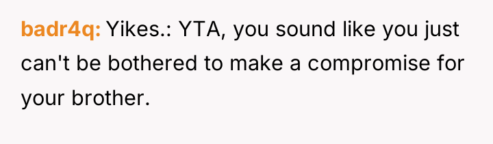 badr4q Yikes.: YTA, you sound like you just can't be...