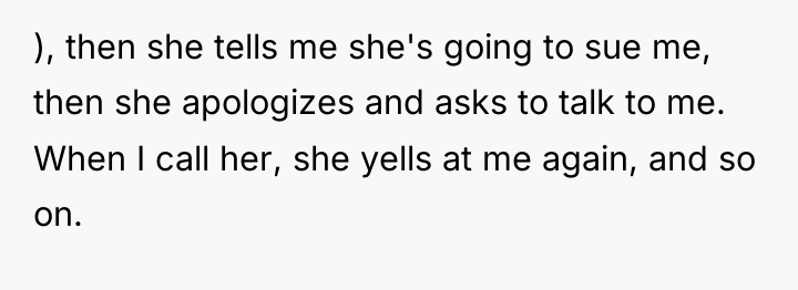 ), then she tells me she's going to sue me,...