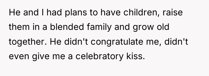 He and I had plans to have children, raise them...