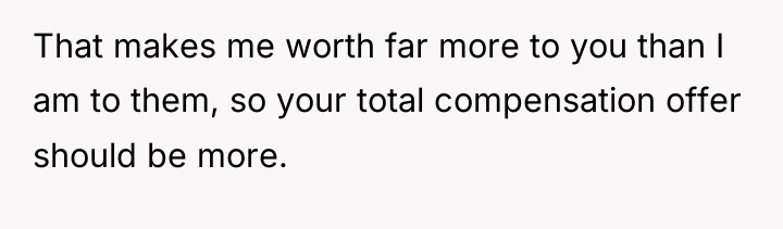 That makes me worth far more to you than I...
