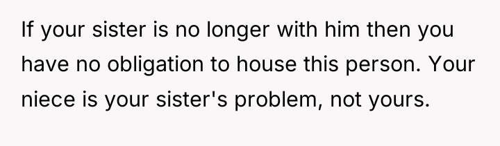 If your sister is no longer with him then you...