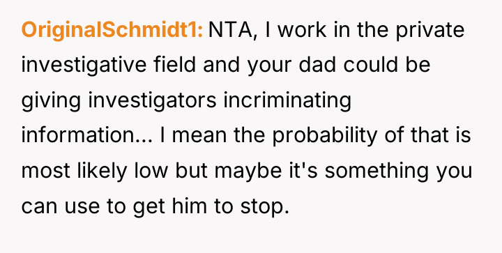 OriginalSchmidt1 NTA, I work in the private investigative field and...