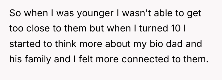 So when I was younger I wasn't able to get...