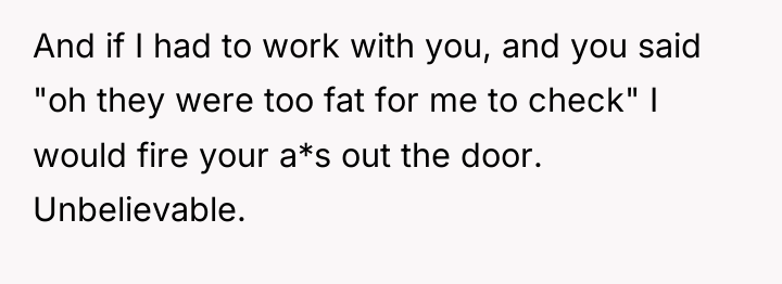 And if I had to work with you, and you...