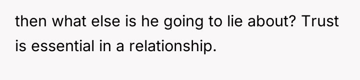 then what else is he going to lie about? Trust...