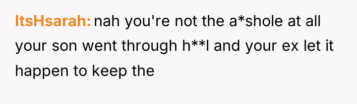 ItsHsarah nah you're not the a*shole at all your son...