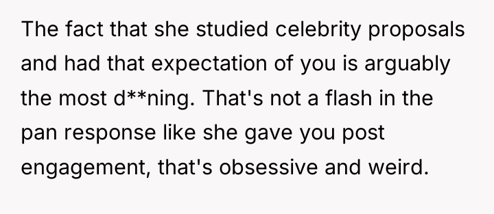 The fact that she studied celebrity proposals and had that...
