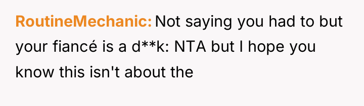 RoutineMechanic Not saying you had to but your fiancé is...