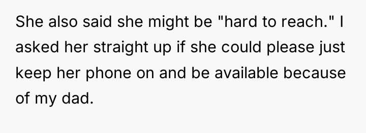 She also said she might be "hard to reach." I...