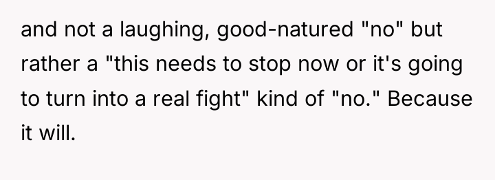and not a laughing, good-natured "no" but rather a "this...