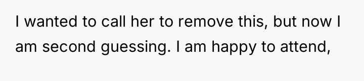 I wanted to call her to remove this, but now...