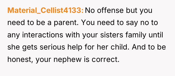 Material_Cellist4133 No offense but you need to be a parent....