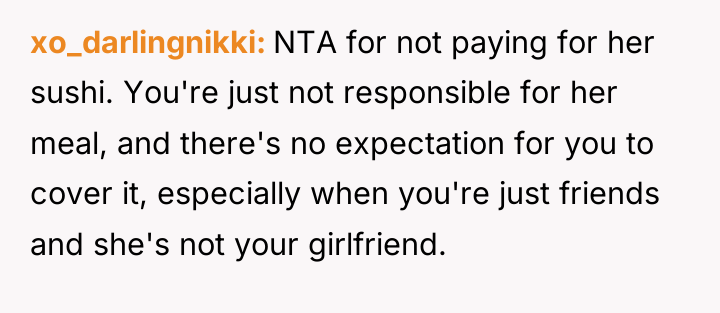 xo_darlingnikki NTA for not paying for her sushi. You're just...