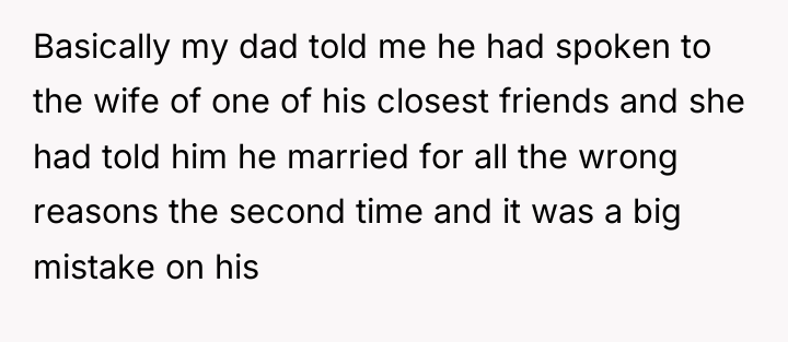 Basically my dad told me he had spoken to the...