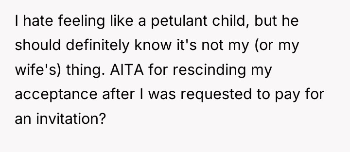 I hate feeling like a petulant child, but he should...