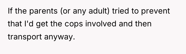 If the parents (or any adult) tried to prevent that...